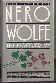 The Bloodied Ivy: A Nero Wolfe Mystery book cover