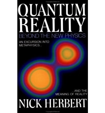 [Quantum Reality] [by: Nick Herbert]