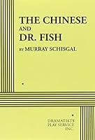 The Chinese and Dr. Fish. 0822202077 Book Cover