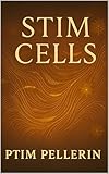  Stim Cells: Understanding the Rhythms of Neurodivergence (English Edition)
