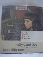 Sally Can't See 0381900584 Book Cover