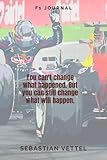Sebastian Vettel F1 Journal: Redbull F1 Car – Sebastian Vettel Themed Notebook - Composition Notebook - Perfect Gift or Present For F1 Fans , ... , Teens And Kids - 6 x 9 inch. 120 Pages.