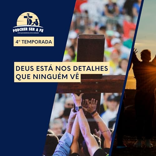 T4: 18&ordm; EP - Deus Est&aacute; Nos Detalhes que Ningu&eacute;m V&ecirc;
