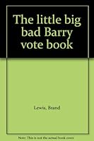 The little big bad Barry vote book B0007GUG5G Book Cover