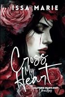 Cross My Heart: The Shattered Hearts duet omnibus B0D8YFDNJH Book Cover