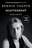 Scattershot: Life, Music, Elton, and Me - Bernie Taupin 