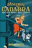 Amanda Cadabra and The Hidey-Hole Truth (The Amanda Cadabra Cozy Paranormal Mysteries)