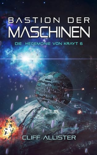 Bastion der Maschinen: Die...