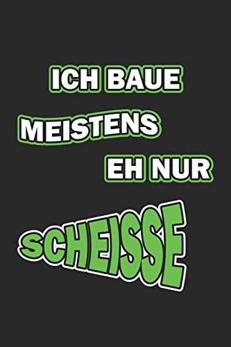 Ich baue meistens eh nur Scheisse: Monatsplaner für pubertierende Jugendliche | Lustige Pubertät Geschenk-Idee | A5 | 120 Seiten (German Edition)