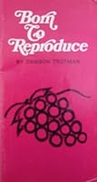 Born to reproduce 0891094040 Book Cover