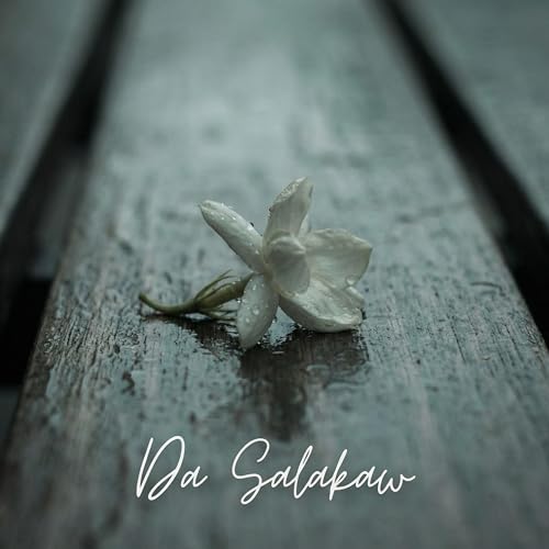  Da Salakaw (Ikaw Pa Rin)