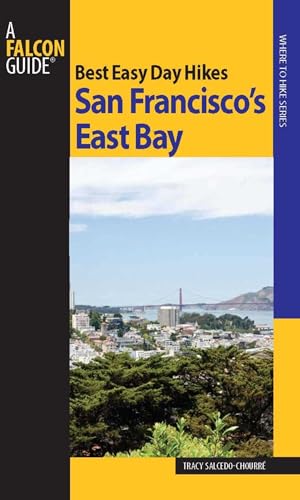 Best Easy Day Hikes San Francisco's East Bay (Best Easy Day Hikes Series)