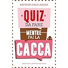 Quiz da fare mentre fai la cacca