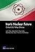 Irans Nuclear Future: Critical U.S. Policy Choices