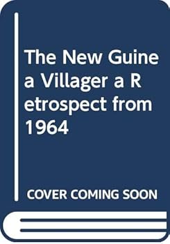 Paperback The New Guinea Villager a Retrospect from 1964 Book