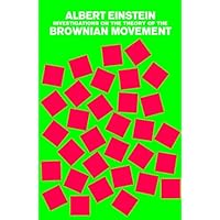 Investigations on the Theory of the Brownian Movement