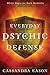 Everyday Psychic Defense: White Magic for Dark Moments