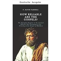 Wie zuverl&auml;ssig sind die Evangelien?