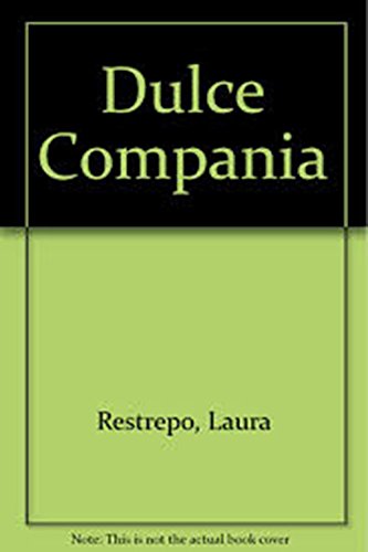 Dulce Compania (Spanish Edition) [Spanish] 9870403034 Book Cover