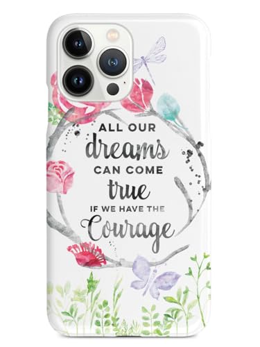 Inspired Cases - Compatible with iPhone 15 Pro Case - 3D Textured Protective Phone Case for Apple iPhone 15 Pro - All Our Dreams Can Come True - Quote