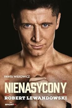 Paperback Nienasycony. Robert Lewandowski [Polish] Book