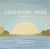 Goodnight Pond: A Calming Bedtime Story