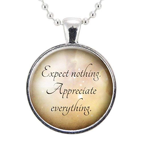 Expect Nothing, Appreciate Everything Mindfulness Necklace, Zen Yoga Jewelry, Inspirational Quote Pendant