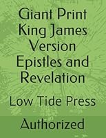 Giant Print King James Version Epistles and Revelation: Low Tide Press 1505900182 Book Cover
