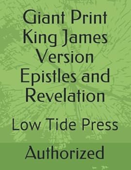 Paperback Giant Print King James Version Epistles and Revelation: Low Tide Press [Large Print] Book