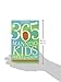 365 Manners Kids Should Know: Games, Activities, and Other Fun Ways to Help Children and Teens Learn Etiquette