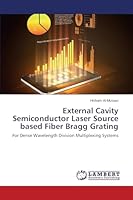 External Cavity Semiconductor Laser Source based Fiber Bragg Grating 3659638544 Book Cover