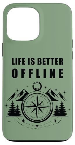 Life is Better Offline ? Camping & Hiking Outdoors Nature �X�}�z�P�[�X iPhone 13 Pro Max �p