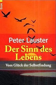 Paperback Der Sinn des Lebens. Vom Glück der Selbstfindung. [German] Book