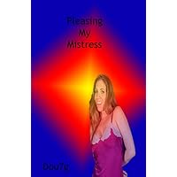 Pleasing My Mistress