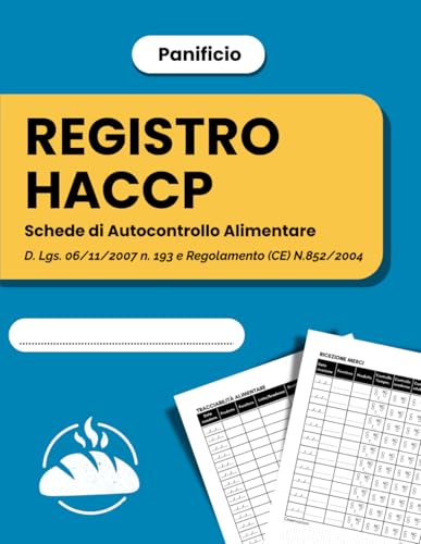Registro Haccp Schede di Autocontrollo Alimentare Panificio: schede haccp per il monitoraggio delle fasi interne di panifici | ricezione merci, ... alimentare, conformità, pulizia, allergeni