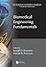 Biomedical Engineering Fundamentals (The Biomedical Engineering Handbook, Fourth Edition)