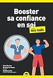  Booster sa confiance en soi pour les Nuls, poche, 2e éd (French Edition)