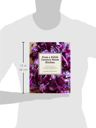 From A Polish Country House Kitchen: 90 Recipes For The Ultimate Comfort Food #TOP4