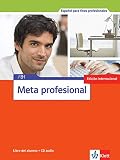 Meta profesional B1 (edición internacional): Spanisch für den Beruf. Libro del alumno + CD (Meta profesional: Spanisch für den Beruf)