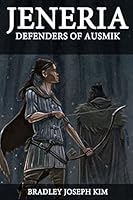 Jeneria: The Defenders of Ausmik 1507727844 Book Cover