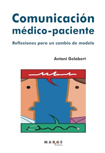 Comunicación médico-paciente (Spanish Edition)