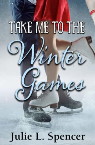 Take Me to the Winter Games (All's Fair in Love and Sports)