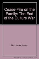 Cease-Fire on the Family: The End of the Culture War 1883357098 Book Cover