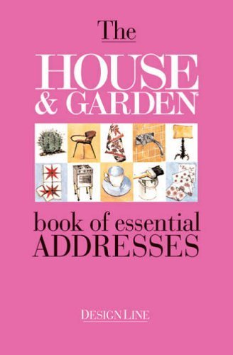 The "House and Garden" Book of Essential Addresses (Reference) by