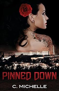 Pinned Down - Book #2 of the Pinned Up Trilogy