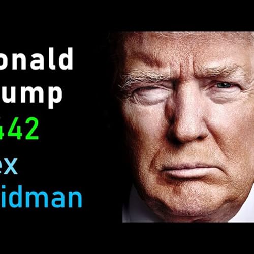 Donald Trump Interview _ Lex Fridman Podcast