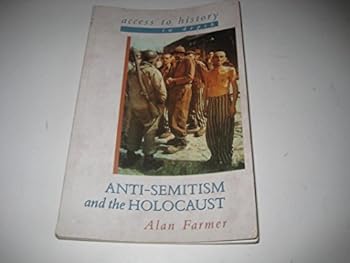 Paperback Anti-Semitism and the Holocaust (Access to History) Book