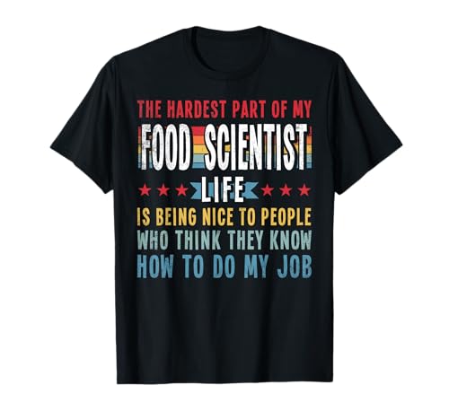 Funny Profession Quote Food Scientist Camiseta