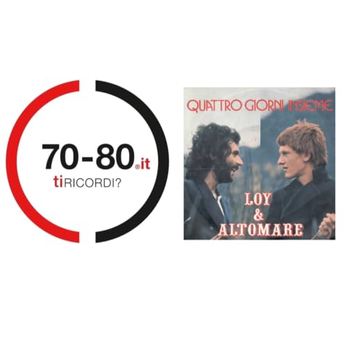 SETTANTAxOTTANTA: 1974: Loy & Altomare cantano quattro giorni insieme, 12 corde per una melodia ispirata al sound di Simon & Garfunkel e Loggins & Messina