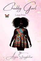 Chubby Gurl: Large Print B0F63LBM55 Book Cover